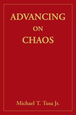 Advancing On Chaos