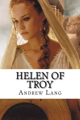 Helen Of Troy Andrew Lang