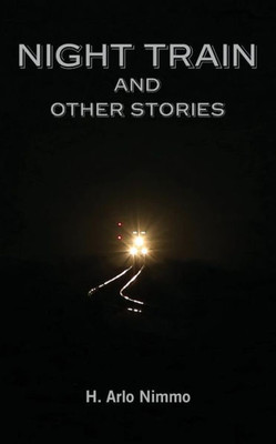 Night Train And Other Stories