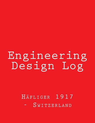 Engineering Design Log: Red Cover, 368 Pages