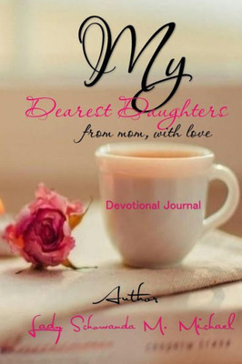 My Dearest Daughters: From Mom, With Love