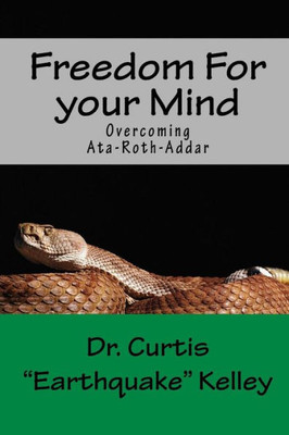 Freedom For Your Mind: Overcoming Ata-Roth-Addar