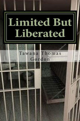 Limited But Liberated: Prison Praise