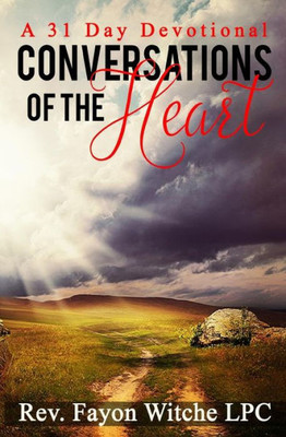 Conversations Of The Heart: A 31-Day Devotional