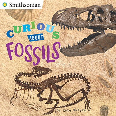 Curious About Fossils (Smithsonian)