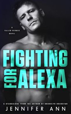 Fighting For Alexa (Fallen Heroes)