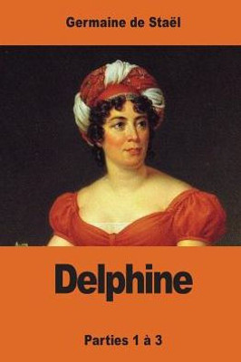 Delphine: Parties 1 À 3 (French Edition)