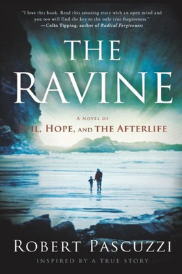 The Ravine: A Novel Of Evil, Hope, And The Afterlife