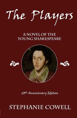 The Players: A Novel Of The Young Shakespeare