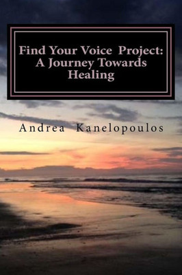 Find Your Voice Project: A Journey Towards Healing