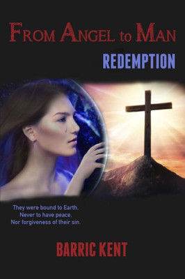 From Angel To Man: Redemption