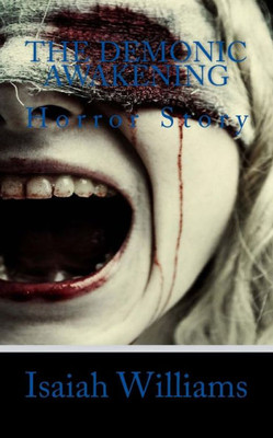 The Demonic Awakening: Horror Story