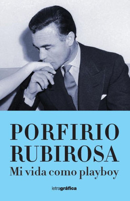 Mi Vida Como Playboy (Spanish Edition)