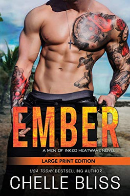 Ember: Large Print (Men of Inked: Heatwave)