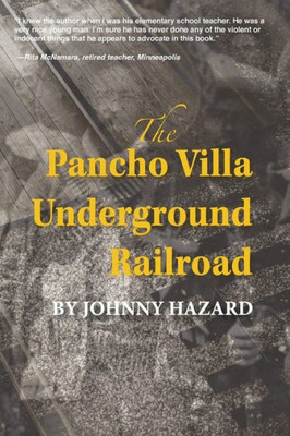 The Pancho Villa Underground Railroad