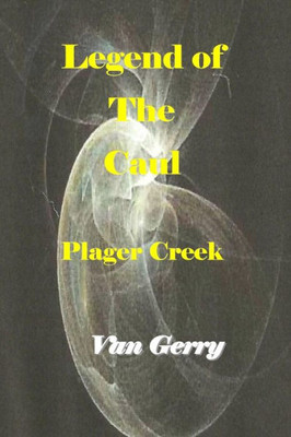 Legend Of The Caul: Plager Creek