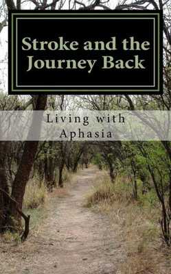 Stroke And The Journey Back