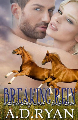 Breaking Rein (Horse Play Series)