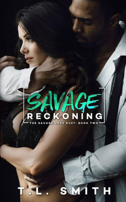 Savage Reckoning (The Savage Love Duet) (Volume 2)
