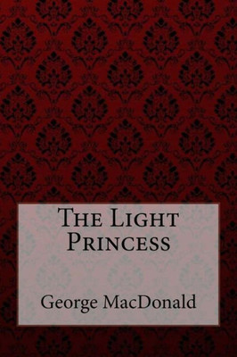 The Light Princess George Macdonald