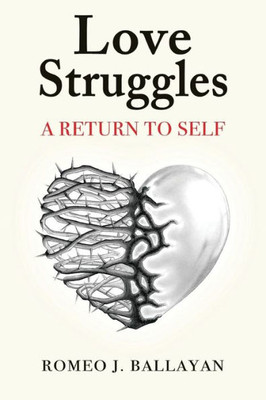 Love Struggles: A Return To Self