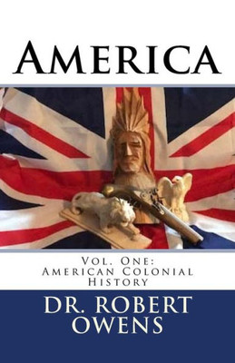 America: Vol. One: Colonial History