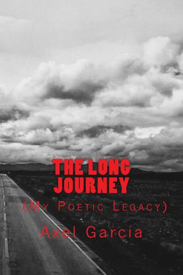 The Long Journey: My Poetic Legacy