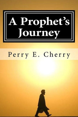 A Prophet'S Journey