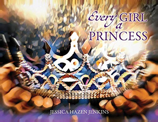 Every Girl a Princess - Paperback