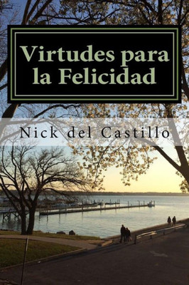 Virtudes Para La Felicidad (Spanish Edition)