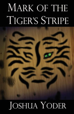 Mark Of The Tiger'S Stripe