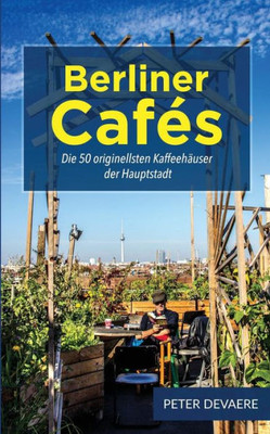 Berliner Cafes (German Edition)