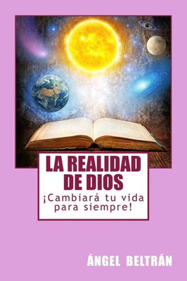 La Realidad De Dios (Spanish Edition)