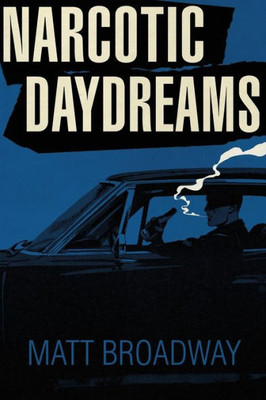 Narcotic Daydreams