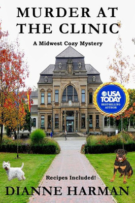 Murder At The Clinic (Midwest Cozy Mystery)