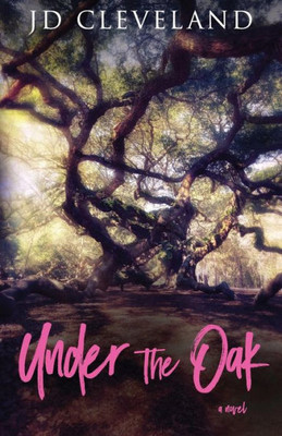 Under The Oak (The Oak Series)
