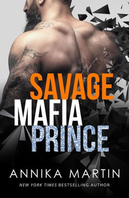 Savage Mafia Prince (Dangerous Royals)