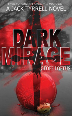 Dark Mirage: A Jack Tyrrell Novel (The Jack Tyrrell Novels)