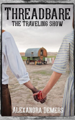 Threadbare: The Traveling Show