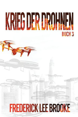 Krieg Der Drohnen (Krieg Der Drohnen: Buch 3) (German Edition)
