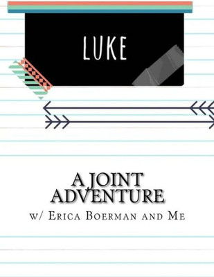 A Joint Adventure In Luke