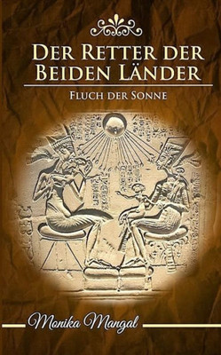 Der Retter Der Beiden Lander: Fluch Der Sonne (Der Retter Der Beiden Länder) (German Edition)