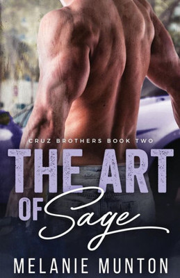 The Art Of Sage (Cruz Brothers)
