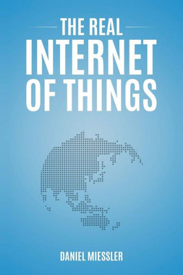 The Real Internet Of Things