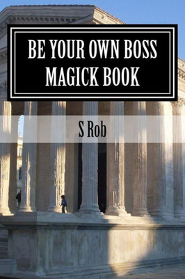 Be Your Own Boss Magick Book