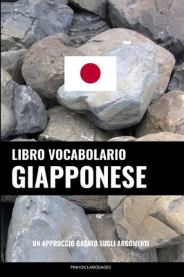 Libro Vocabolario Giapponese: Un Approccio Basato Sugli Argomenti (Italian Edition)