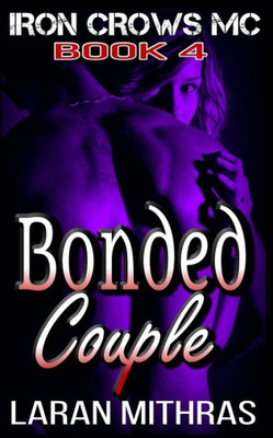 Bonded Couple (Iron Crows Motorcycle Club)