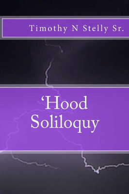 'Hood Soliloquy