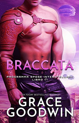 Braccata: per ipovedenti (Programma Spose Interstellari) (Italian Edition)