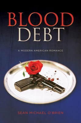 Blood Debt: A Modern American Romance